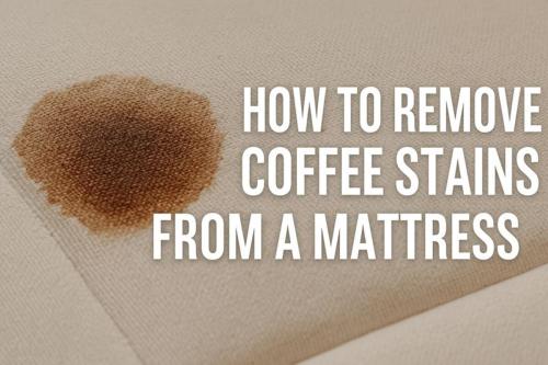 How to remove coffee stains from a mattress